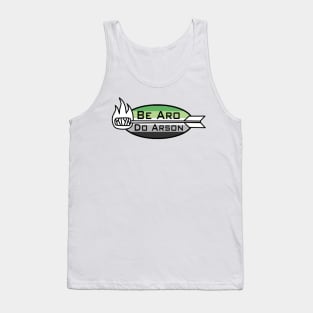 Be Aro Do Arson Tank Top